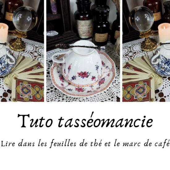Tuto Tasséomancie